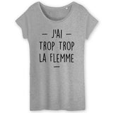 T-Shirt Femme Trop la flemme 
