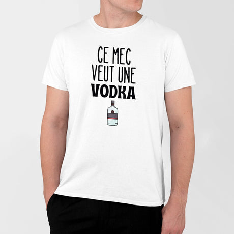 T-Shirt Homme Ce mec veut une vodka Blanc