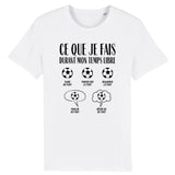 T-Shirt Homme Ce que je fais durant mon temps libre Foot 