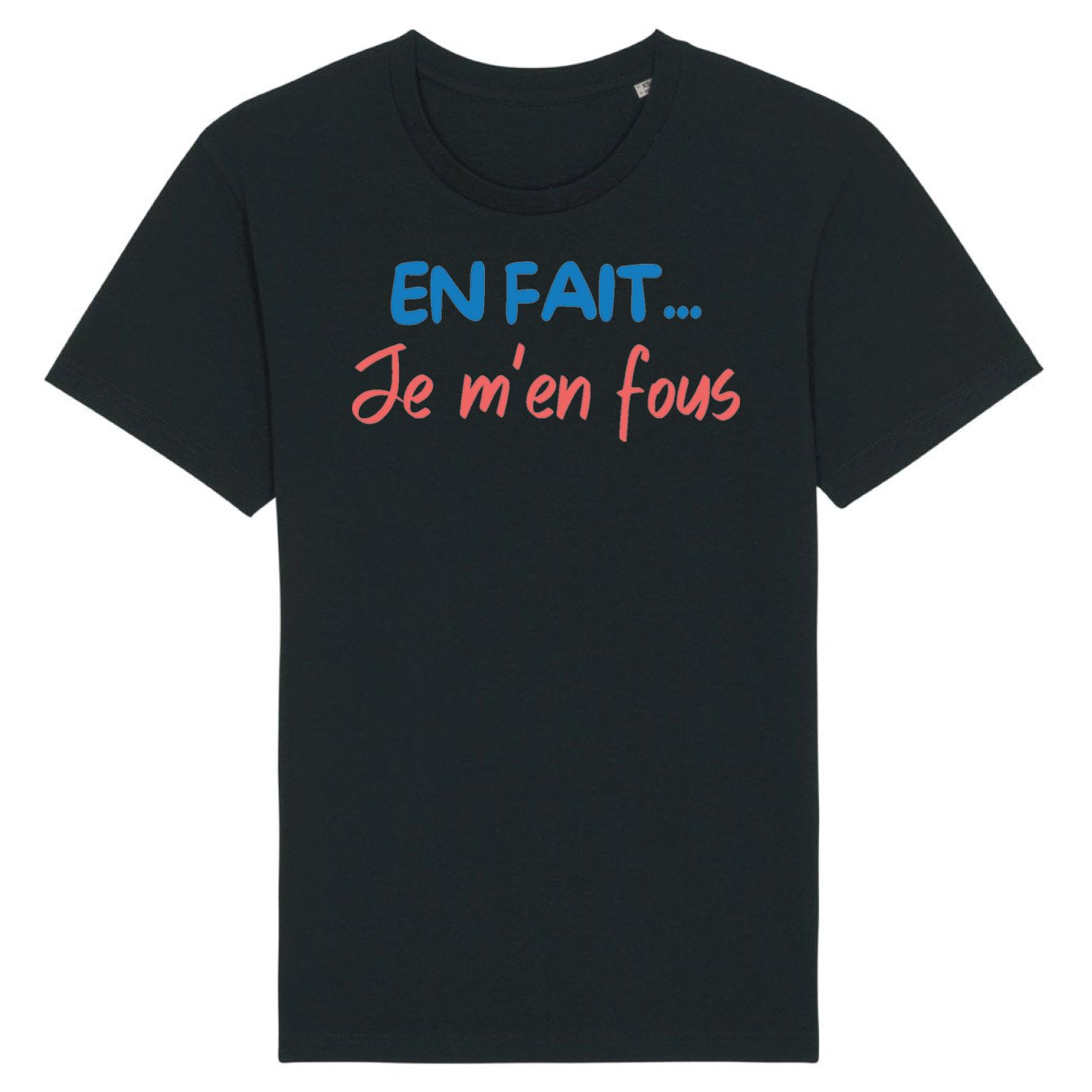 T-Shirt Homme En fait je m'en fous 