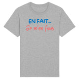 T-Shirt Homme En fait je m'en fous 