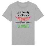 T-Shirt Homme J'ai décidé d'être heureux 