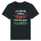 T-Shirt Homme J'ai décidé d'être heureux 