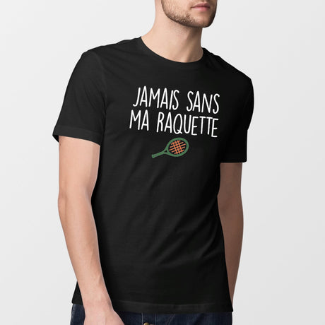 T-Shirt Homme Jamais sans ma raquette Noir