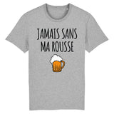 T-Shirt Homme Jamais sans ma rousse 