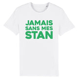 T-Shirt Homme Jamais sans mes Stan 