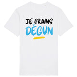 T-Shirt Homme Je crains dégun 