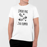 T-Shirt Homme J'peux pas j'ai flipper Blanc