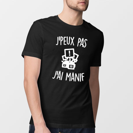 T-Shirt Homme J'peux pas j'ai manif Noir