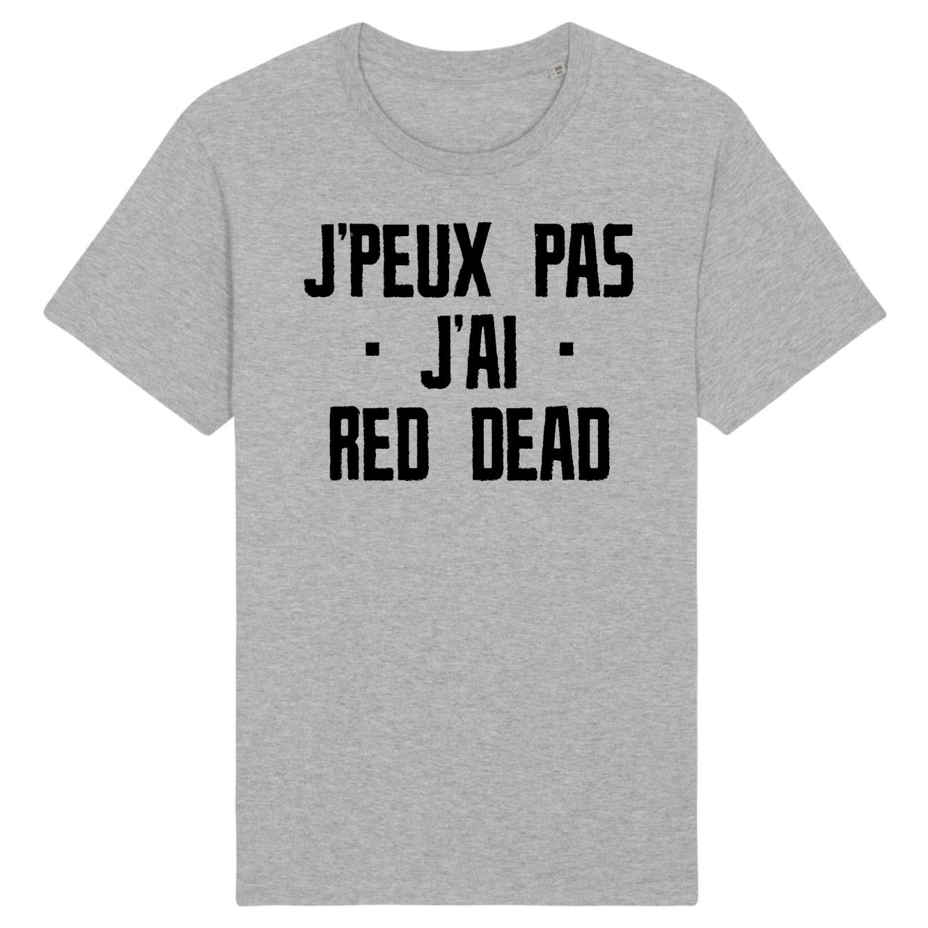 T-Shirt Homme J'peux pas j'ai red dead 