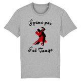 T-Shirt Homme J'peux pas j'ai tango 