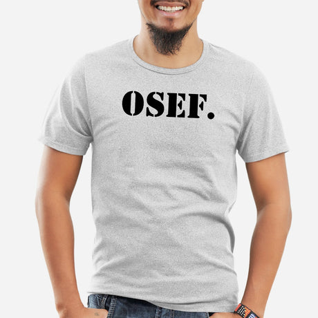 T-Shirt Homme OSEF On s'en fout Gris