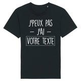 T-Shirt Homme Personnalisé J'peux pas j'ai "votre texte" Noir