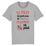 T-Shirt Homme Si papi ne peut pas pas le réparer 