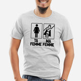 T-Shirt Homme Ta femme ma femme Gris