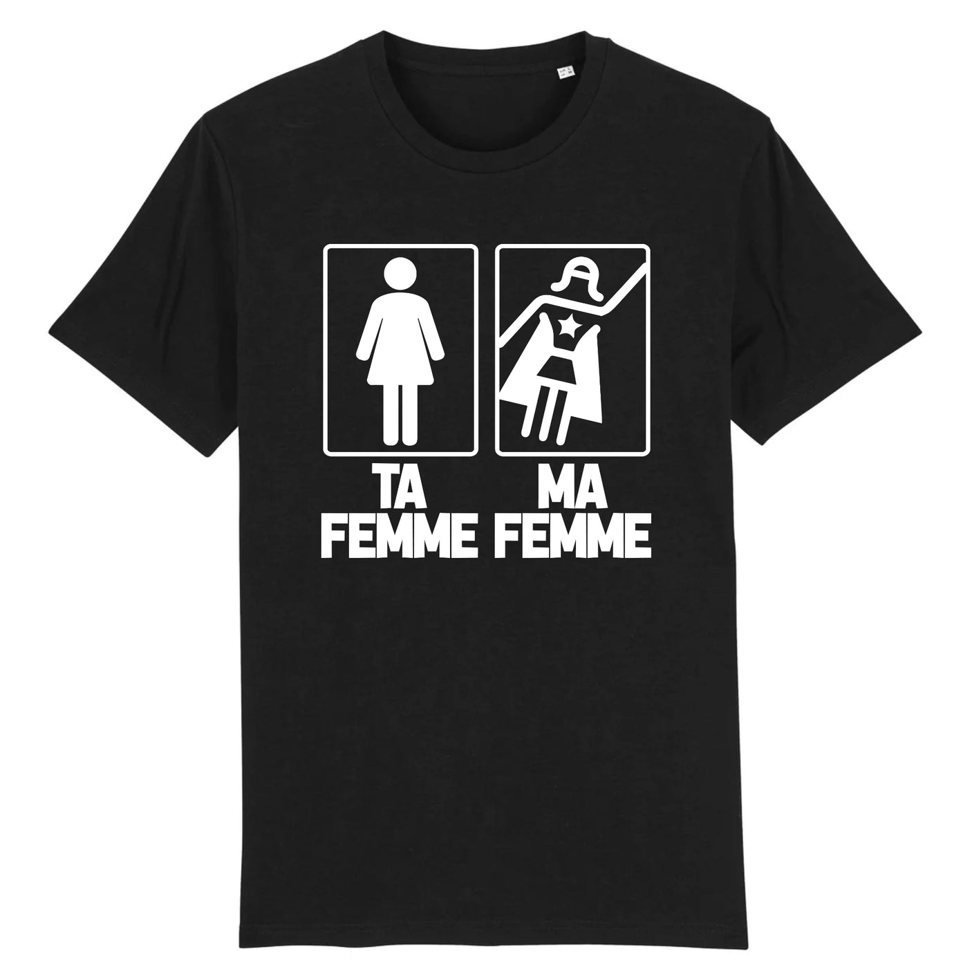 T-Shirt Homme Ta femme ma femme 