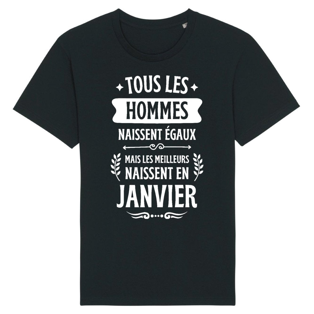 T-Shirt Homme Tous les hommes naissent égaux les meilleurs en janvier 