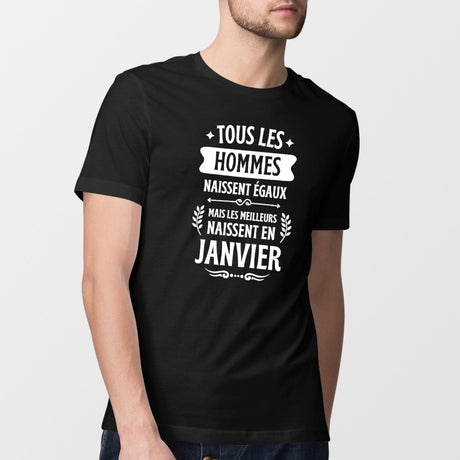 T-Shirt Homme Tous les hommes naissent égaux les meilleurs en janvier Noir