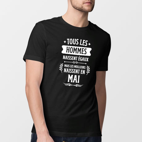 T-Shirt Homme Tous les hommes naissent égaux les meilleurs en mai Noir
