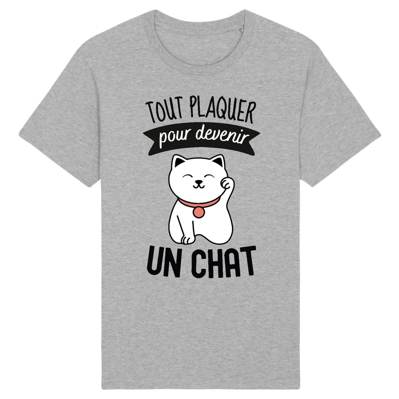 T-Shirt Homme Tout plaquer pour devenir un chat 