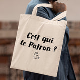 Tote bag C'est qui le patron Beige