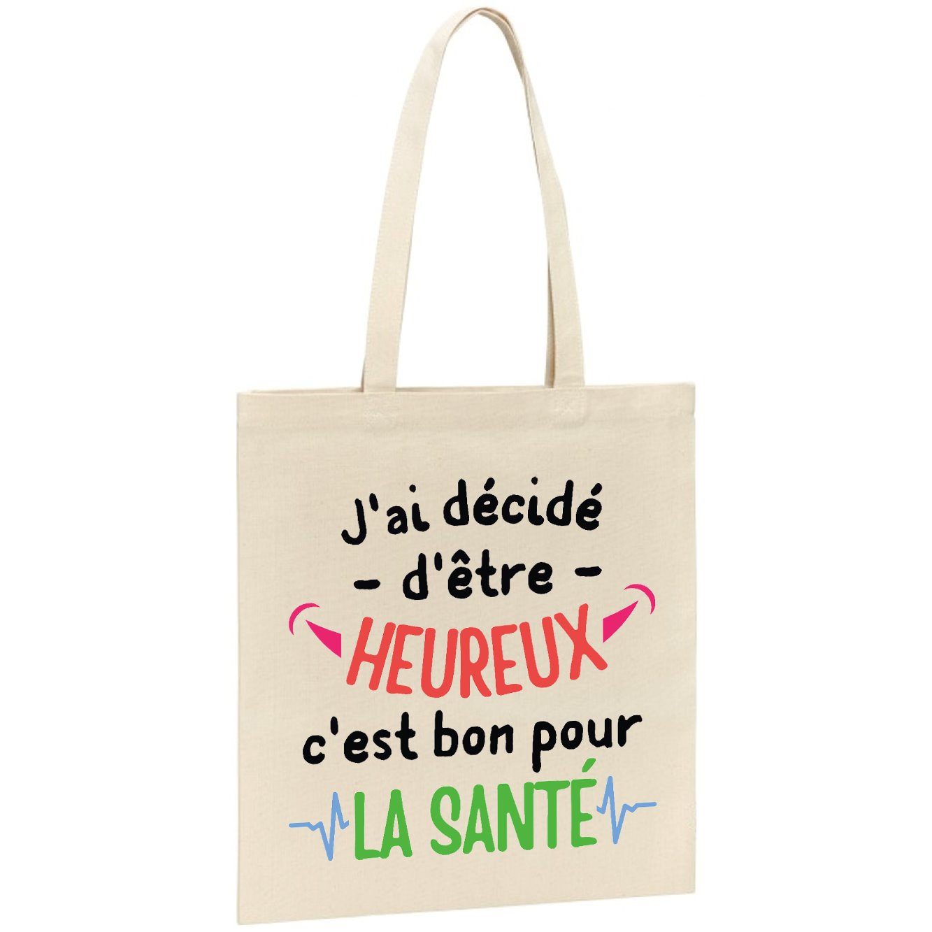 Tote bag J'ai décidé d'être heureux 