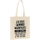 Tote bag J'ai deux filles magnifiques 