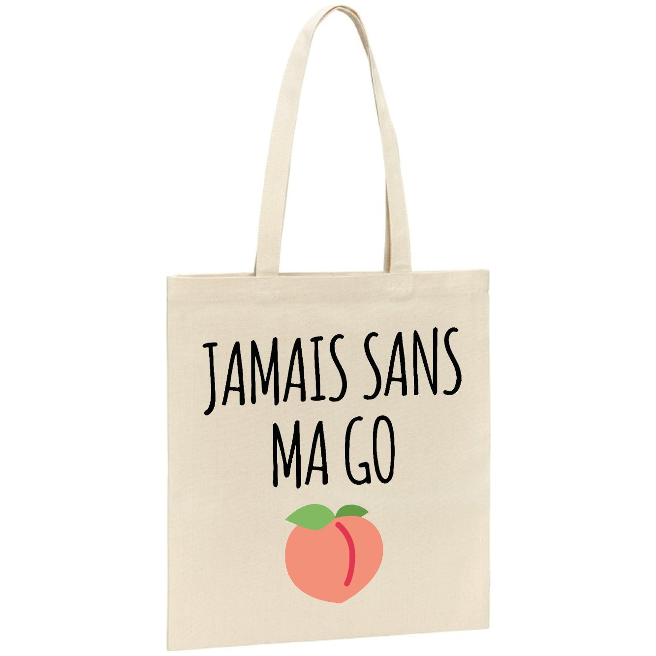 Tote bag Jamais sans ma go 