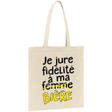 Tote bag Je jure fidélité à ma bière 