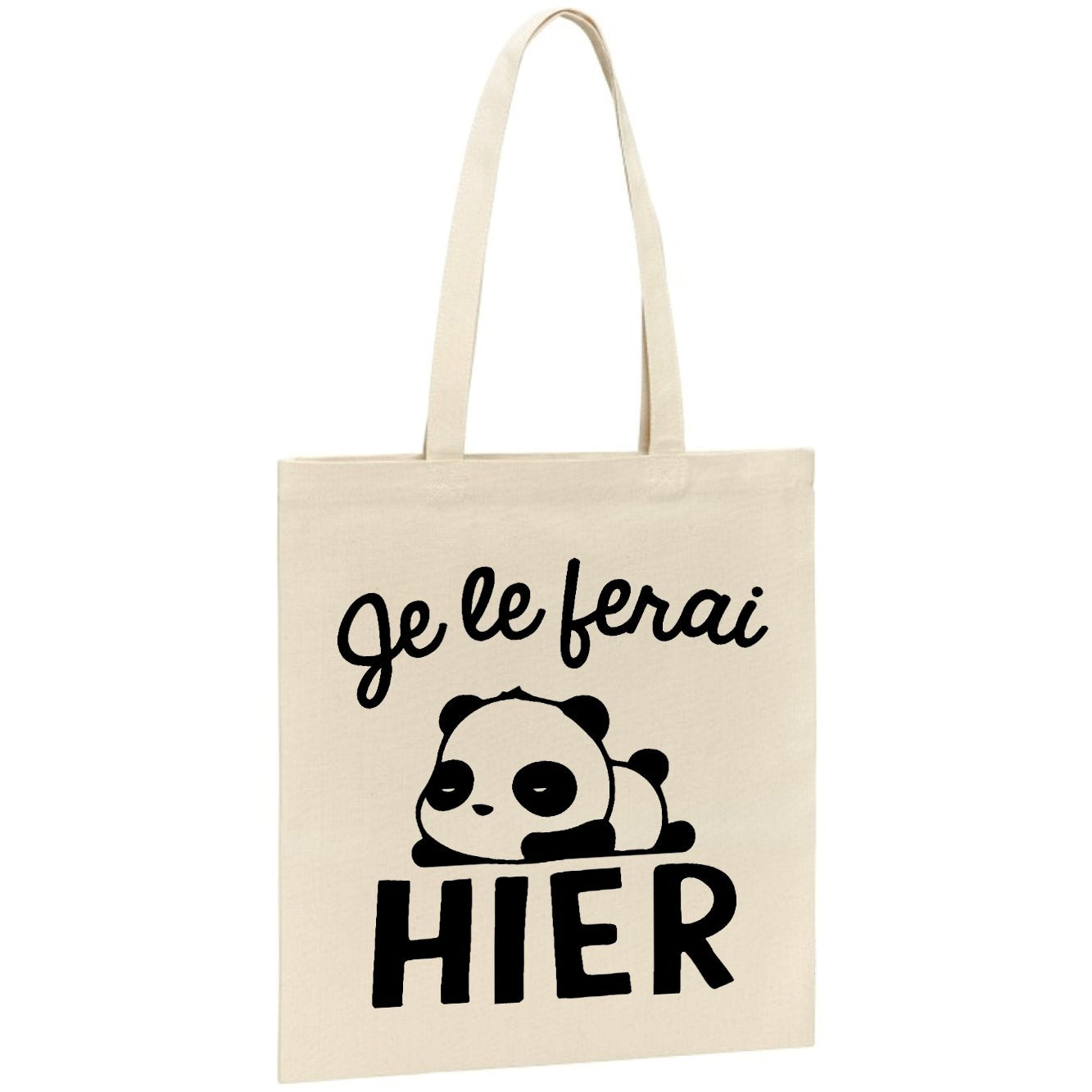Tote bag Je le ferai hier 