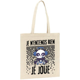 Tote bag Je n'entends rien je joue 