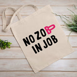 Tote bag No zob in job Blanc