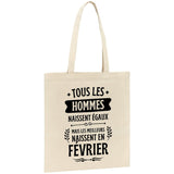 Tote bag Tous les hommes naissent égaux les meilleurs en février 