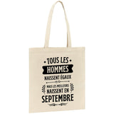 Tote bag Tous les hommes naissent égaux les meilleurs en septembre 